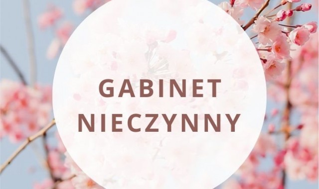 Gabinet nieczynny w dniu 17.06.2022